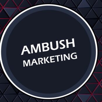 Ambush Marketing and the Intellectual Property: how they are related
